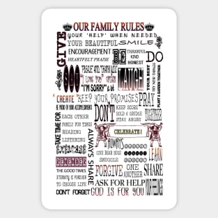 Our Family Rules-Available As Art Prints-Mugs,Cases,Duvets,T Shirts,Stickers,etc Sticker